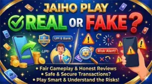 Jaiho Play Real or Fake?
